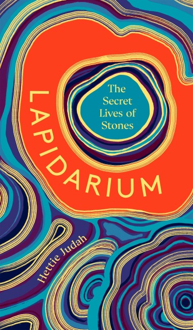 Lapidarium: The Secret Lives of Stones