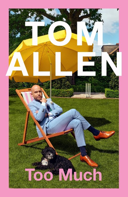 Too Much: the hilarious, heartfelt memoir