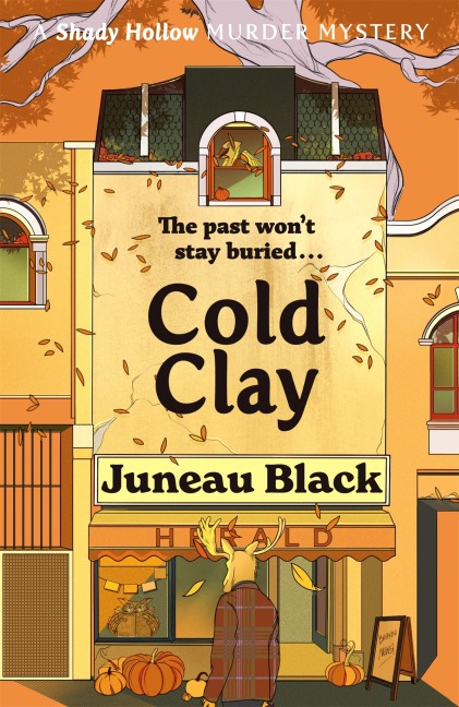 Cold Clay: Shady Hollow 2 - a cosy crime series of rare and sinister charm