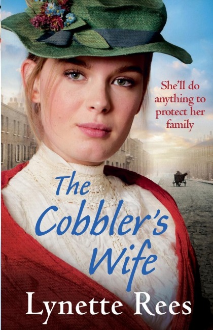 The Cobblers Wife: A heartwarming historical romance from the bestselling author of The Workhouse Waif