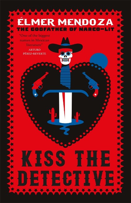 Kiss the Detective: A Lefty Mendieta Investigation (Book 4)