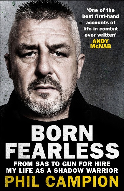 Born Fearless: From Kids Home to SAS to Pirate Hunter - My Life as a Shadow Warrior