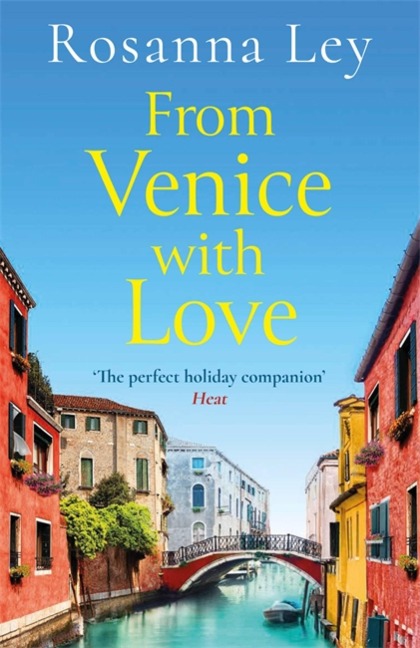 From Venice with Love: Escape to the City of Love with This Completely Enchanting Romance