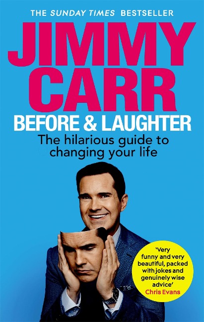 Before & Laughter: The hilarious guide to changing your life