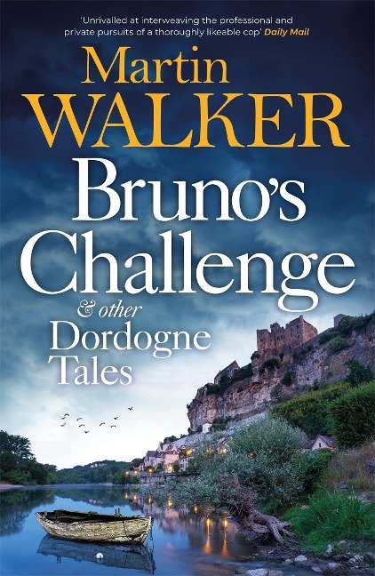 Brunos Challenge & Other Dordogne Tales