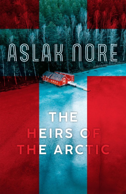 The Heirs of the Arctic: The bestselling Norwegian family drama