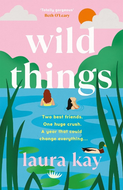 Wild Things: the perfect friends-to-lovers story of self-discovery
