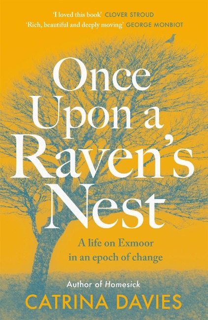 Once Upon a Ravens Nest: a life on Exmoor in an epoch of change