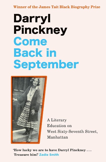 Come Back in September: A Literary Education on West Sixty-Seventh Street, Manhattan
