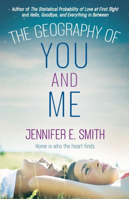 The Geography of You and Me: a heart-warming and tear-jerking YA romance