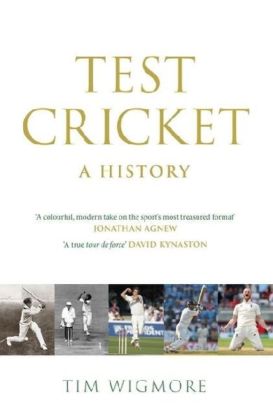 Test Cricket: A History