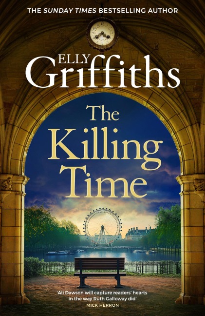 The Killing Time: the bestselling new Ali Dawson Mystery - from the author of the Dr Ruth Galloway Mysteries