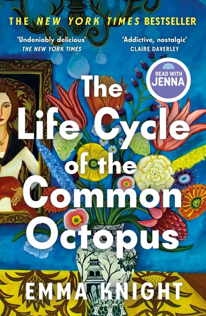 The Life Cycle of the Common Octopus: An unputdownable novel about female friendship and the events that shape us COSMOPOLITAN