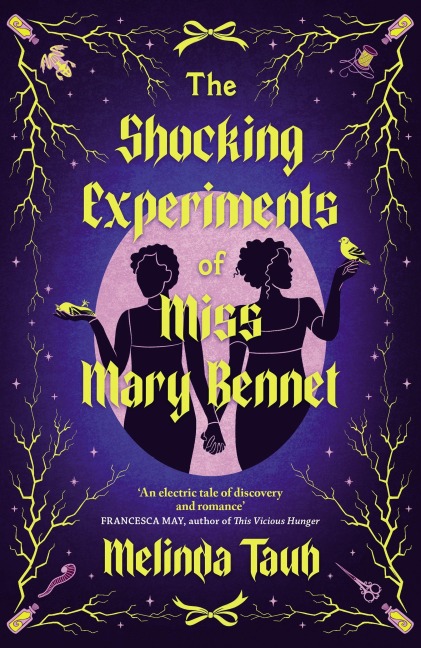 The Shocking Experiments of Miss Mary Bennet: The Electric Queer Retelling of Pride & Prejudice from Mary's Point Of View