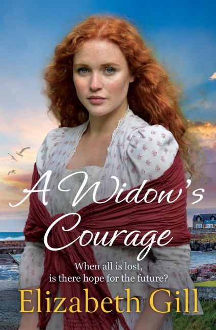 A Widow's Courage: the brand new emotional saga from the author of A Daughter's Wish