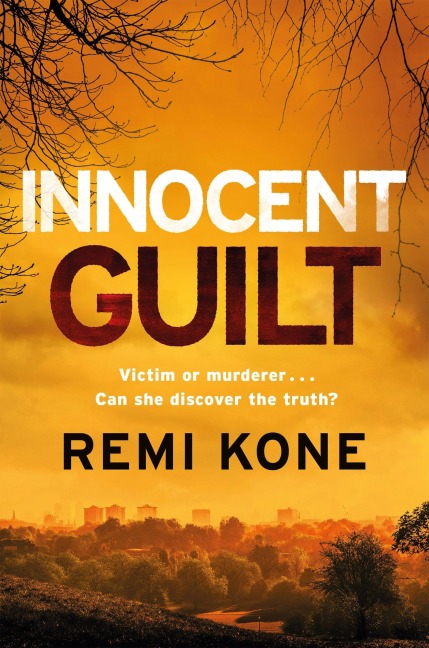 Innocent Guilt: a breathtaking new crime thriller that will keep you guessing