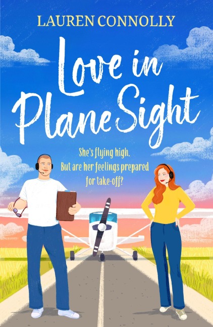Love in Plane Sight: a steamy, emotional brothers-best-friend romcom perfect for fans of Abby Jimenez