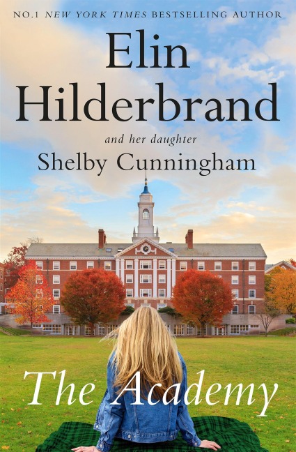 The Academy: the completely addictive novel set at an elite New England boarding school