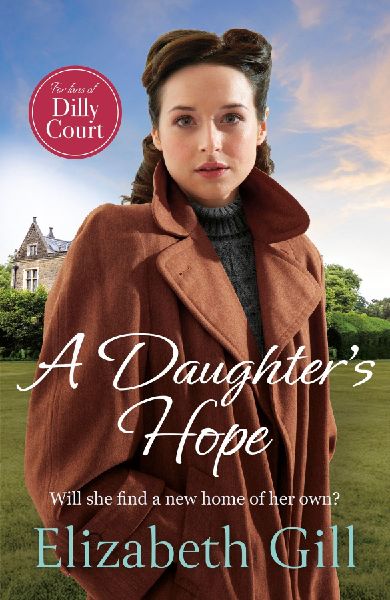 A Daughter's Hope: a moving and uplifting emotional saga from the author of A Sister's Dream