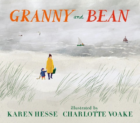 Granny and Bean: A lyrical celebration of grandparents and making memories at the seaside for ages 3, 4, 5, 6, the perfect gift for Granny on Mothers Day
