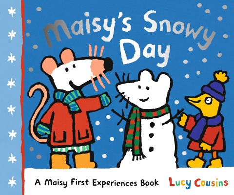 Maisys Snowy Day: A cosy, winter wonderland story, the perfect gift for bedtime reading with children ages 2-5