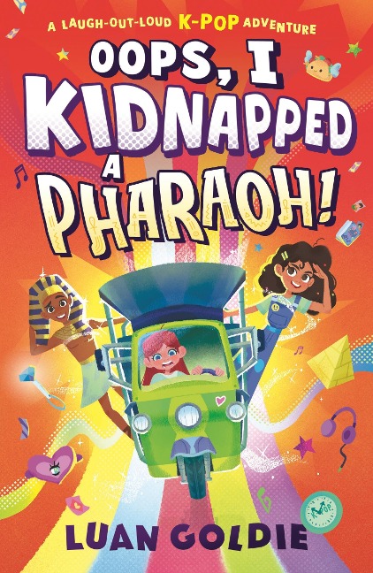 Oops, I Kidnapped a Pharaoh!: Schoolgirl Skylar turns Ancient Egypt's King Tutankhamun into a K-Pop Idol in this funny time-travel adventure, starring Marie Curie, Shakespeare & Henry VIII