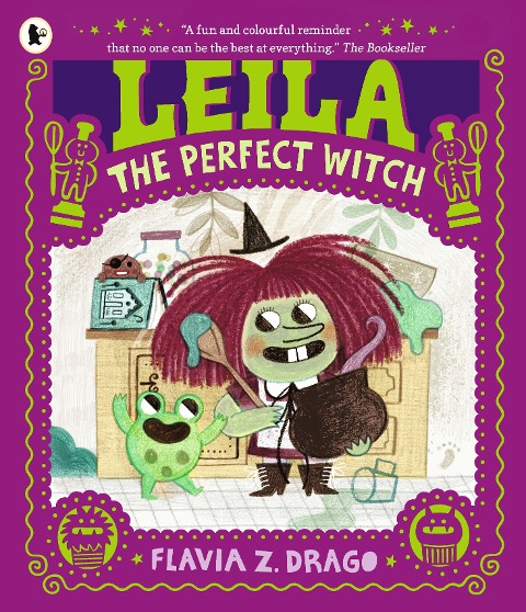 Leila, the Perfect Witch: A witchy Halloween picture book story for children aged 3-5 about perfectionism, making mistakes and self-acceptance ... with a few baking mishaps along the way!