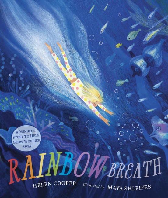 Rainbow Breath: A comforting bedtime story about mindfulness and emotional self-regulation for children aged 3/4/5/6/7