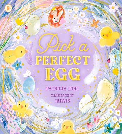 Pick a Perfect Egg: A joyful read-aloud adventure, perfect for sharing at Easter for children aged 3, 4, 5, 6