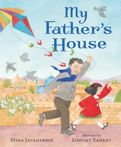 My Fathers House: A beautiful story about family, heritage and embracing culture to share with Dad