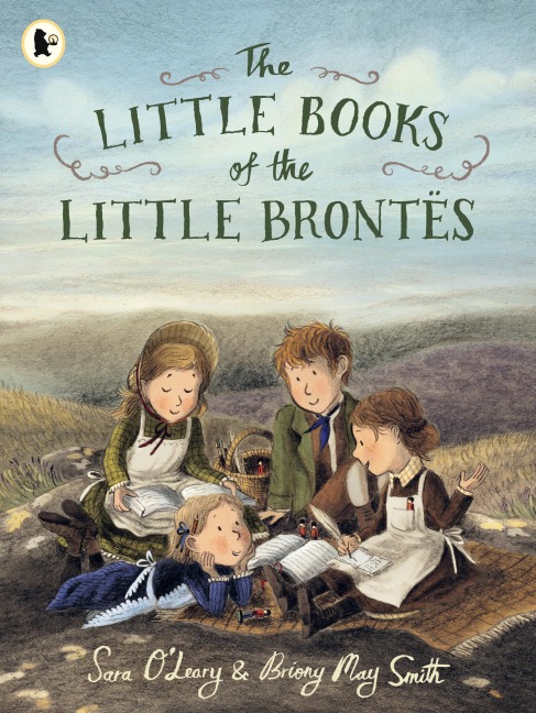 The Little Books of the Little Brontes: The inspiring real-life childhood origins story of the iconic Bronte siblings, whose imaginations crafted some of the finest and best-loved English literature novels. A gift for booklovers, bookmakers and children f