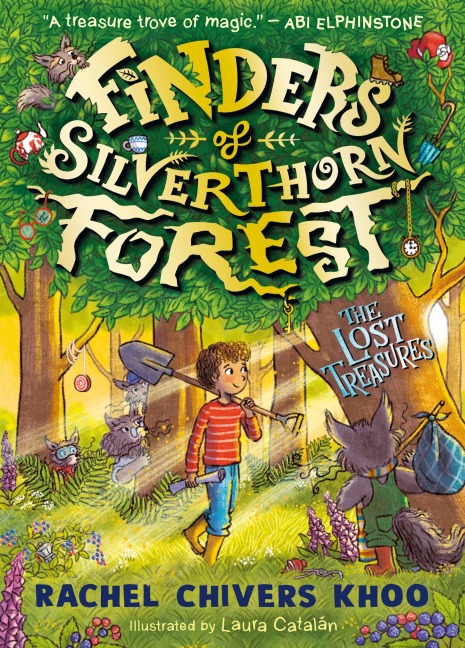 Finders of Silverthorn Forest: The Lost Treasures : A cosy and magical illustrated animal adventure for ages 7-9, from "Ireland's answer to Enid Blyton"