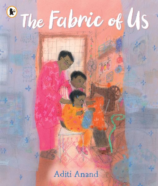 The Fabric of Us: A heartfelt, hopeful picture book about dealing with grief and loss that will bring comfort to both parents and children