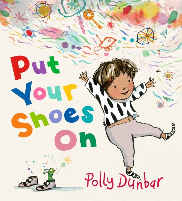 Put Your Shoes On: An empathetic tale that encourages patience and offers a relatable glimpse into the inner workings of a childs imagination, perfect for children aged 3-7 and a comforting resource for parents