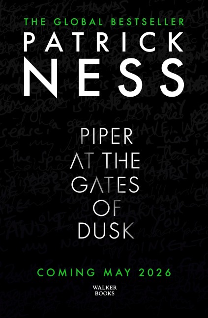 Piper at the Gates of Dusk: A gripping dystopian tale of bravery and brotherhood for fans of THE HUNGER GAMES and PROJECT HAIL MARY from the author of A Monster Calls