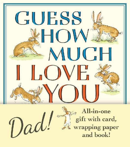 Guess How Much I Love You, Dad!: Father's Day Gift Edition: The perfect present for Father's Day, with classic book, card and gift wrap all in one elegant and handy package!