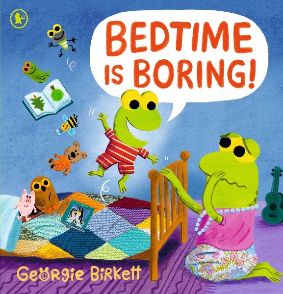 Bedtime Is Boring!: A Cheery Street story for kids who wont go to sleep, for ages 3-7