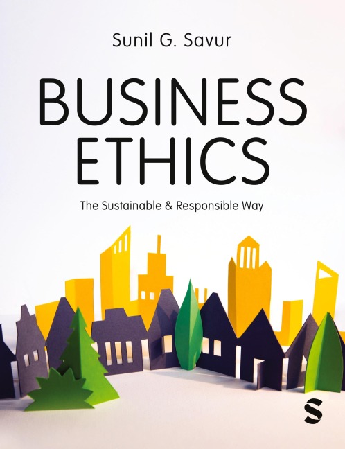 Business Ethics: The Sustainable and Responsible Way