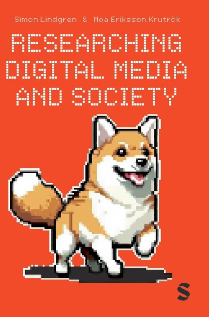 Researching Digital Media and Society