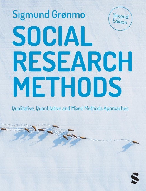 Social Research Methods: Qualitative, Quantitative and Mixed Methods Approaches