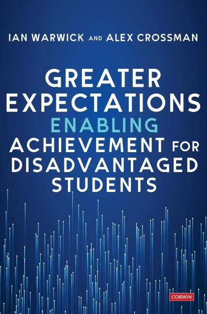 Greater Expectations: Enabling Achievement for Disadvantaged Students