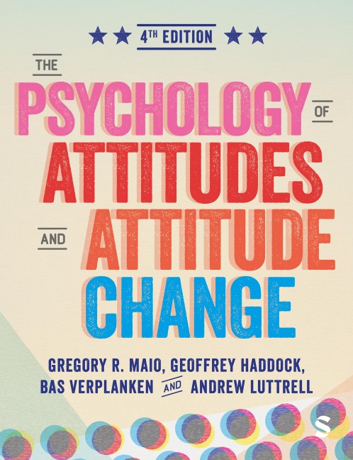 The Psychology of Attitudes and Attitude Change (Fourth Edition)