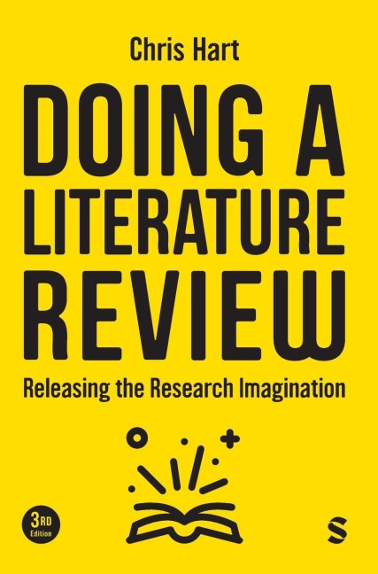 Doing a Literature Review: Releasing the Research Imagination (Third Edition)