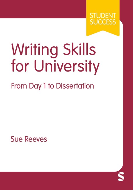 Writing Skills for University: From Day 1 to Dissertation (First)