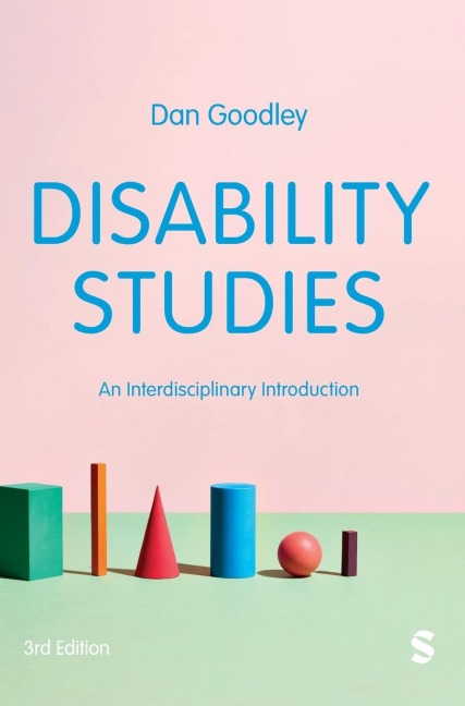 Disability Studies: An Interdisciplinary Introduction (Third Edition)