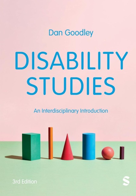 Disability Studies: An Interdisciplinary Introduction (Third Edition)