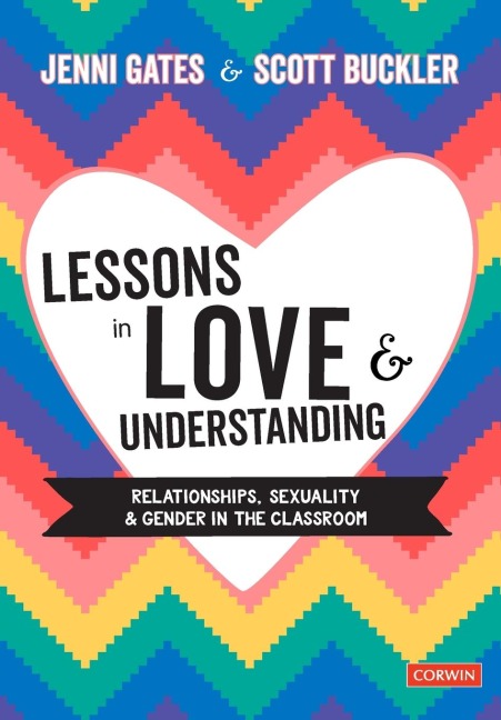 Lessons in Love and Understanding: Relationships, Sexuality and Gender in the Classroom