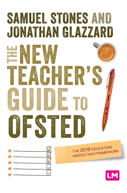 The New Teachers Guide to OFSTED: The 2019 Education Inspection Framework