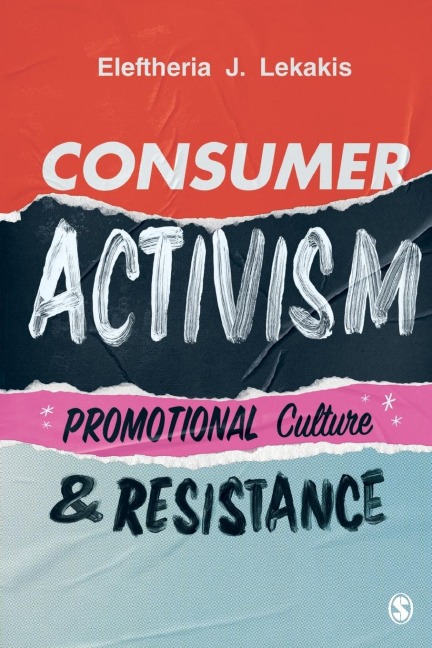Consumer Activism: Promotional Culture and Resistance