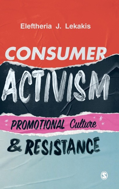 Consumer Activism: Promotional Culture and Resistance